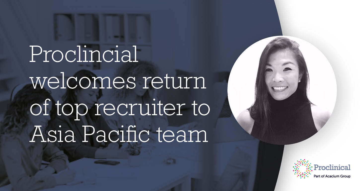 Proclincial welcomes return of top recruiter to Asia Pacific team |  Proclinical Press releases
