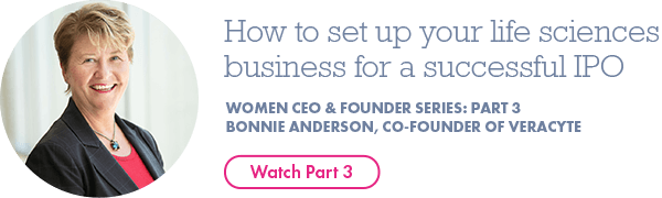 How to set up your life sciences business for a successful IPO with Bonnie Anderson, CEO of Veracyte