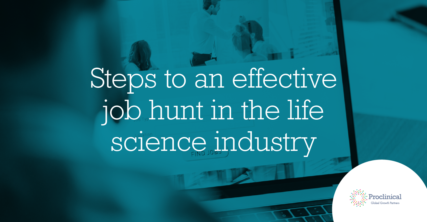 Steps To An Effective Job Hunt In The Life Science Industry Proclinical Blogs