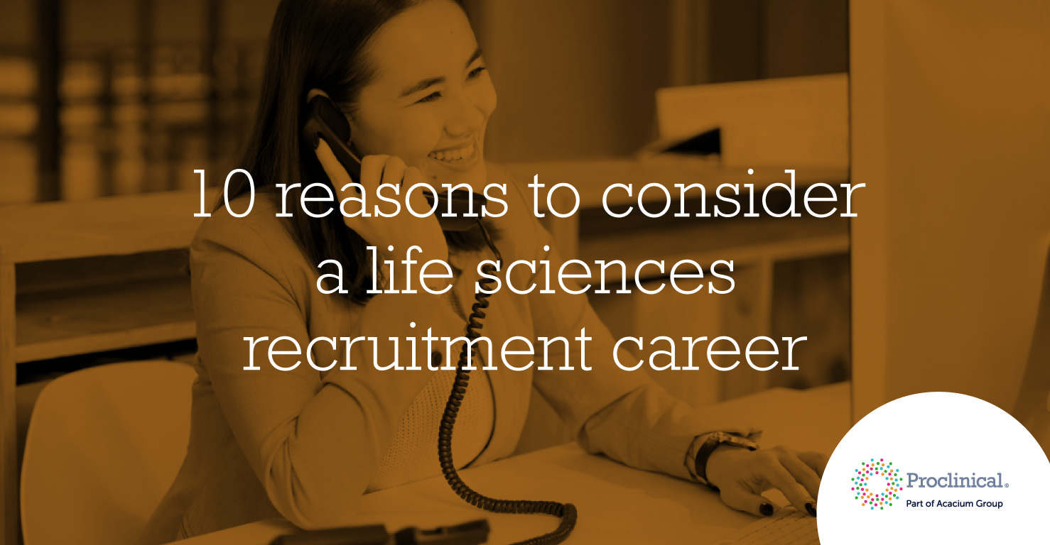 10 reasons to consider a life sciences recruitment career