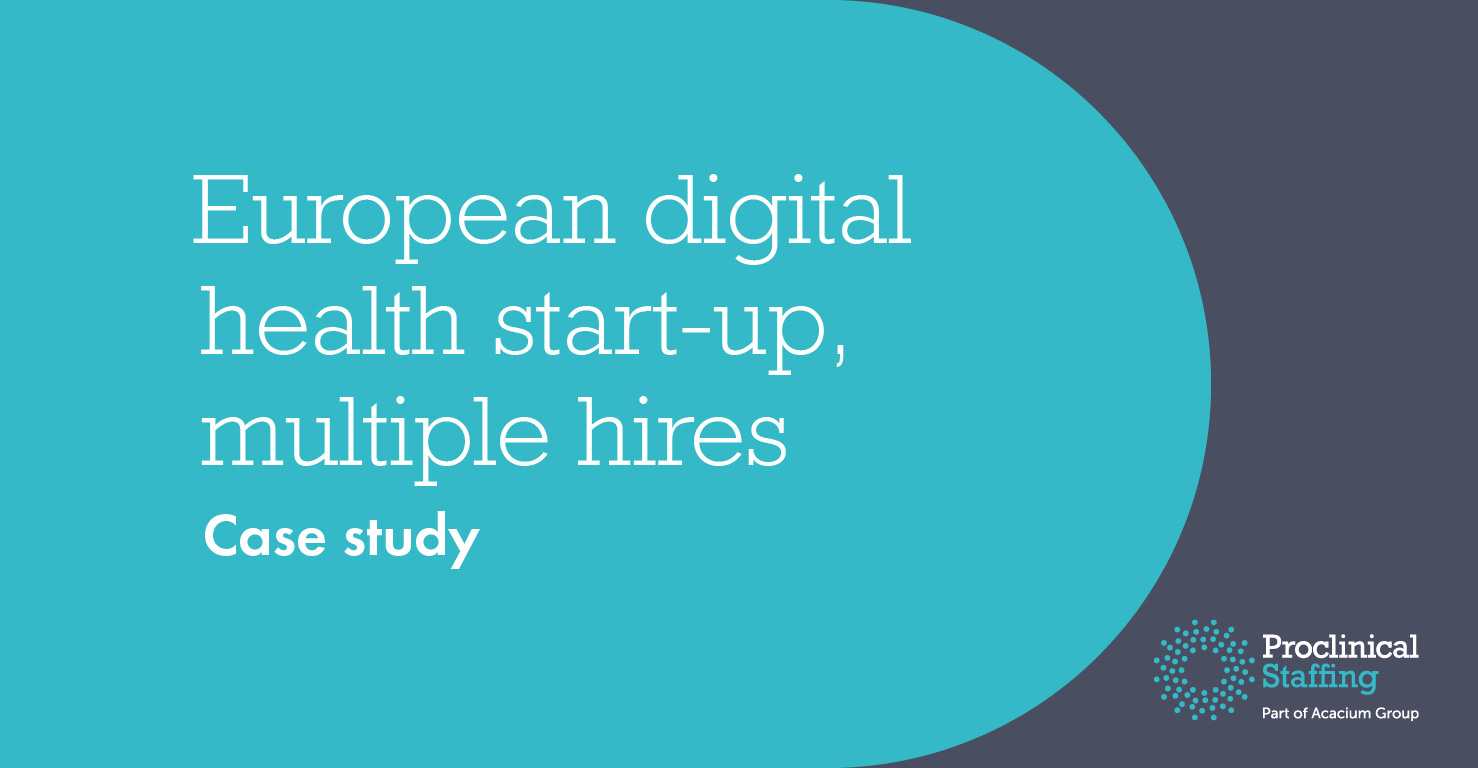 European digital health startup, multiple hires Proclinical Case studies