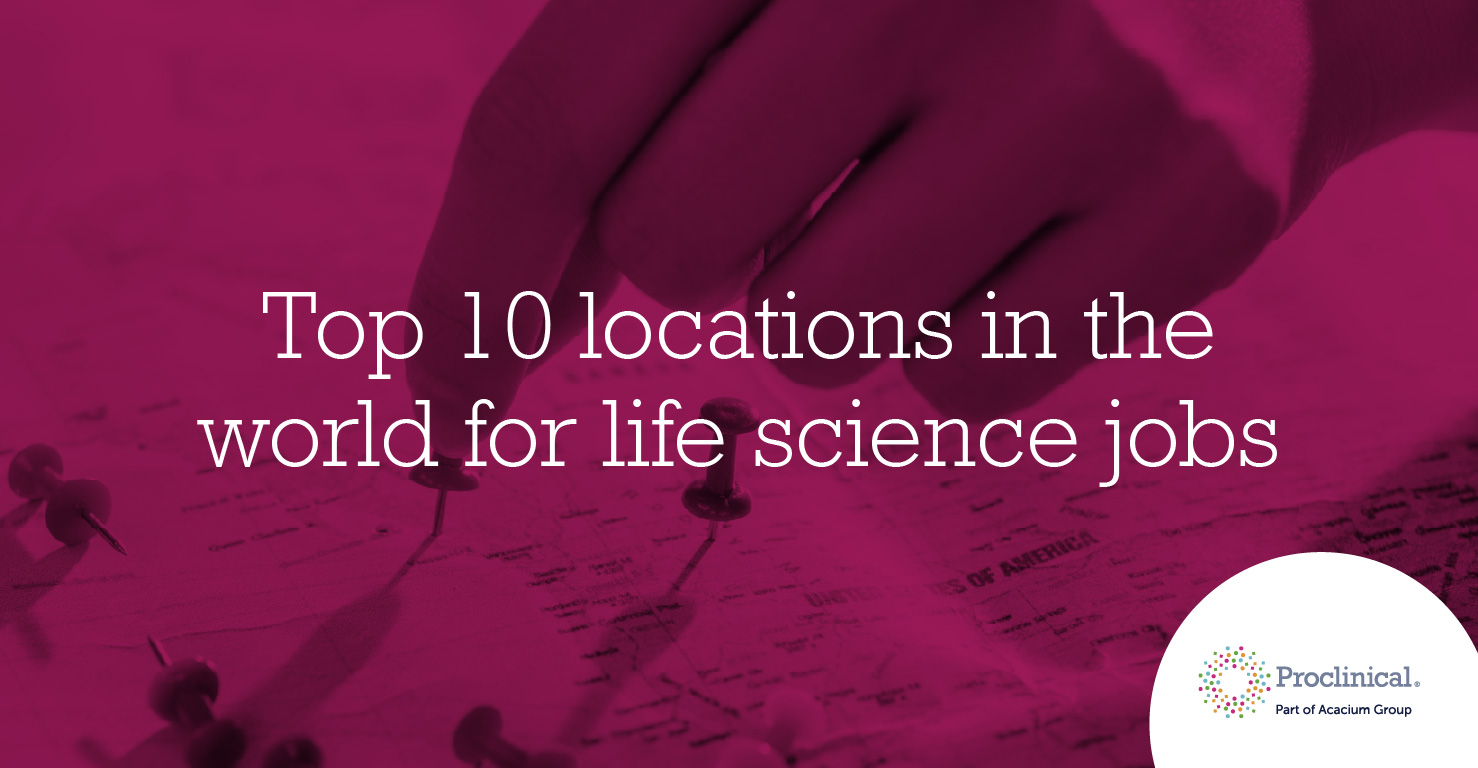 Top 10 locations in the world for life science jobs Proclinical Blogs
