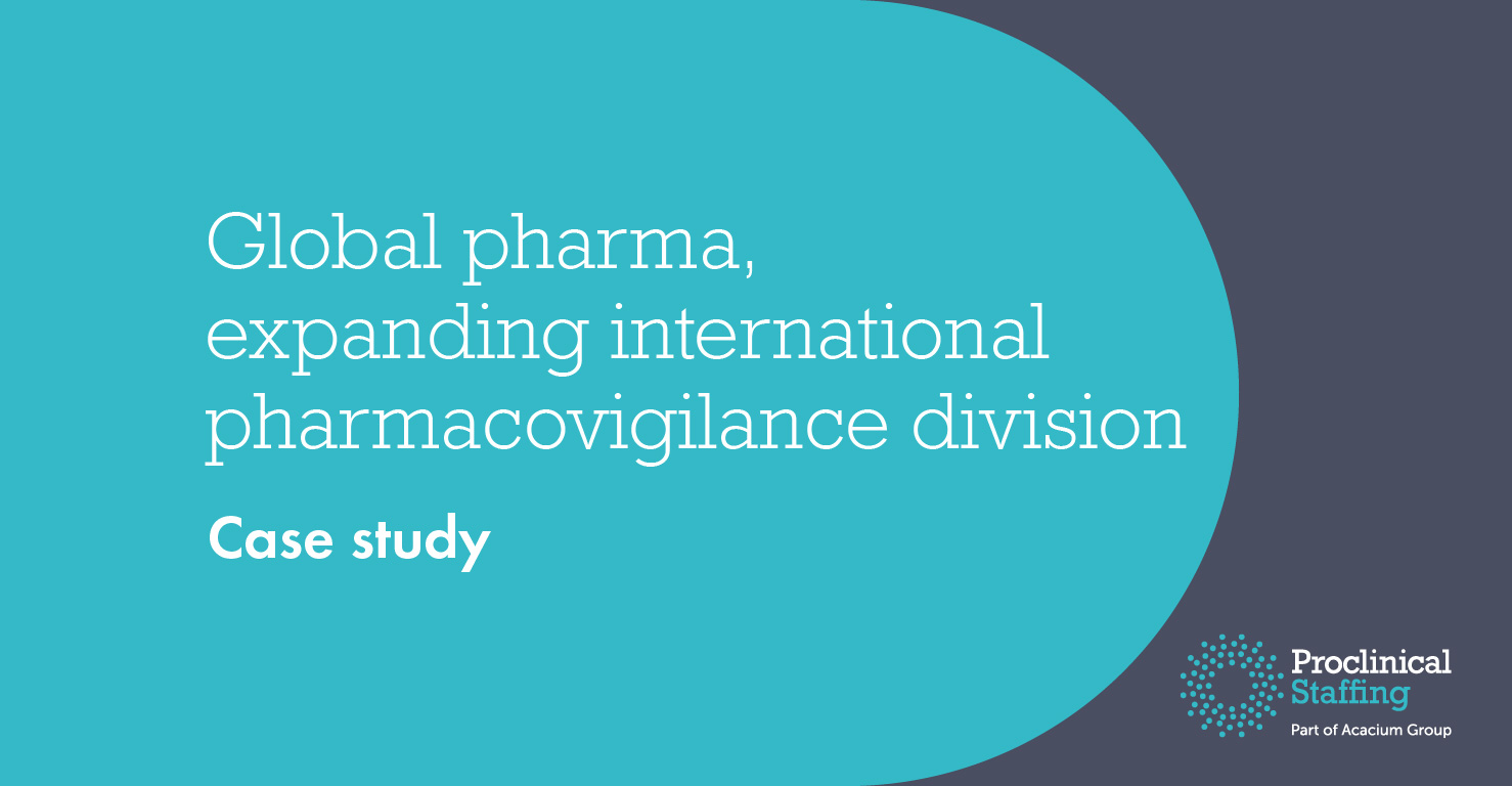 Global pharma, expanding international pharmacovigilance division
